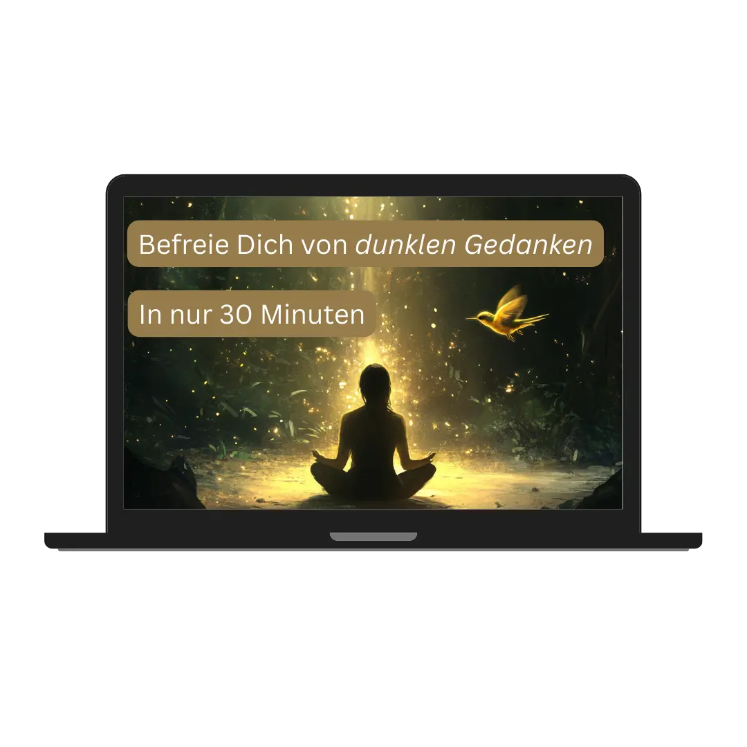 Befreie Dich von dunklen Gedanken Onlinekurs Befreie Dich von dunklen Gedanken